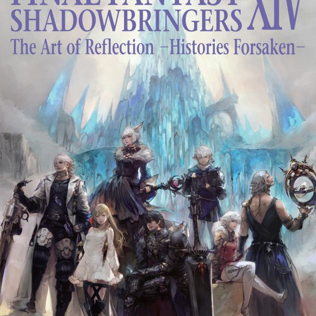 Final Fantasy XIV Shadowbringers The Art of Reflection Histories Forsaken
