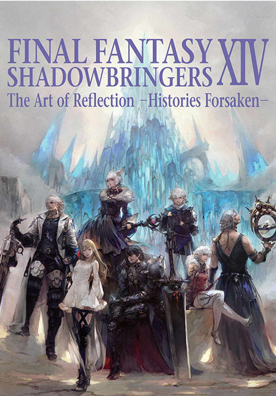 Final Fantasy XIV Shadowbringers The Art of Reflection Histories Forsaken