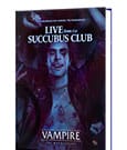 Vampire The Masquerade 5th Edition RPG book Live from the Succubus Club Sourcebook *Englische Version* Renegade