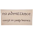 The Hobbit Replica No Admittance Sign Weta Workshop