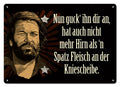 Bud Spencer Tin Sign Nun guck' ihn dir an ... Blechwaren Fabrik Braunschweig
