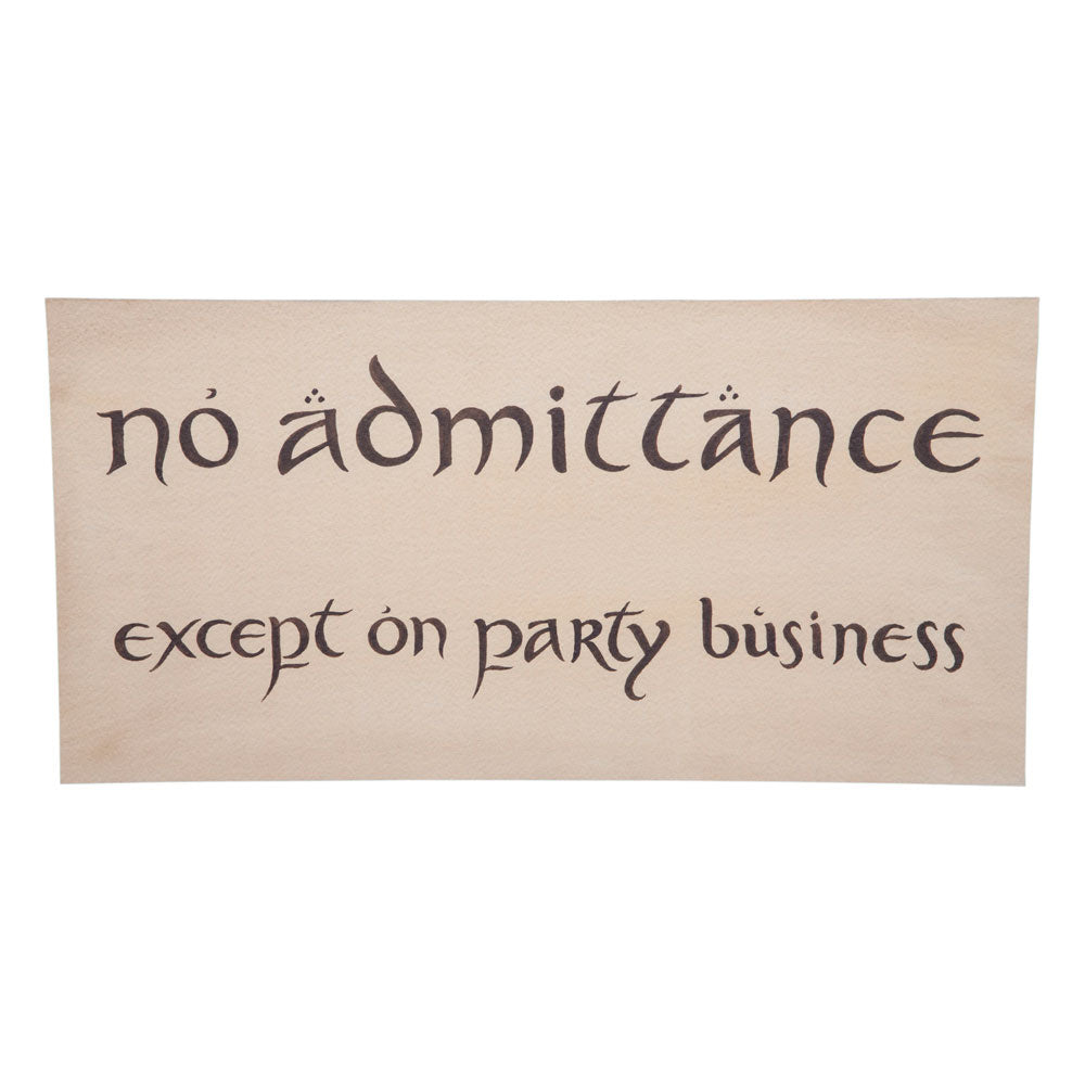 The Hobbit Replica No Admittance Sign Weta Workshop